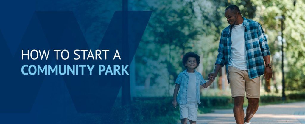 How to Start a Community Park