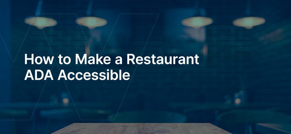 01-how-to-make-a-restaurant-ada-accessible How to Make a Restaurant ADA Accessible