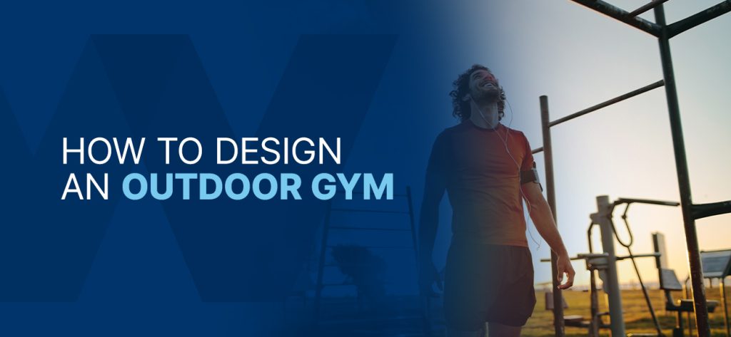 How to Design an Outdoor Gym