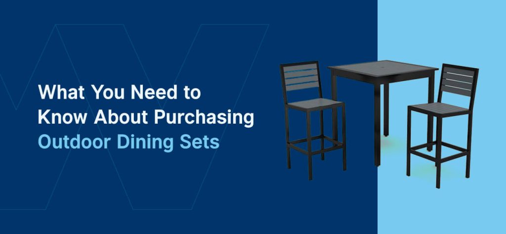 01-What-you-need-to-know-about-purchasing-outdoor-dining-sets 01-What-you-need-to-know-about-purchasing-outdoor-dining-sets