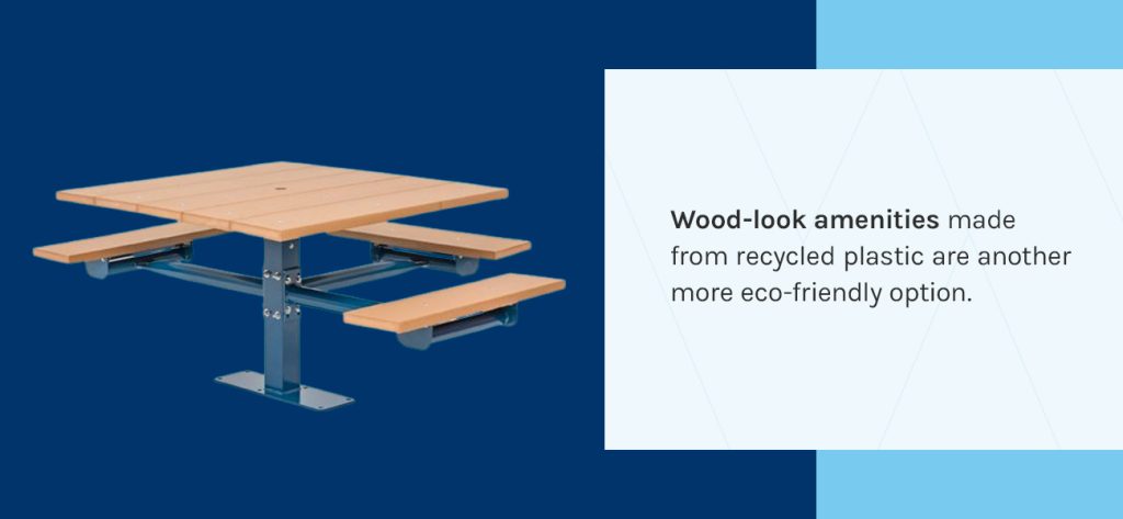 Wood-look amenities made from recycled plastic are an eco-friendly option