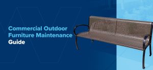 Commercial outdoor furniture buying guide