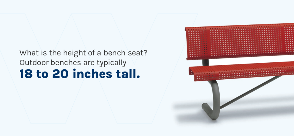 What is the height of a bench seat