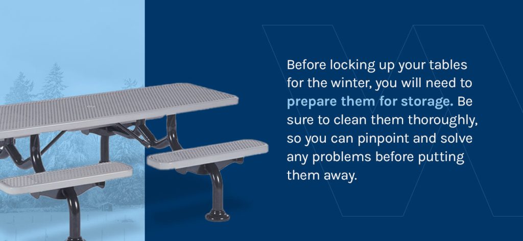 Prepare picnic tables for winter by cleaning them.