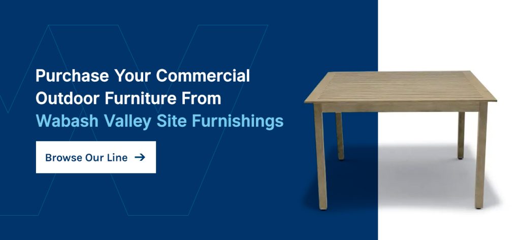 Purchase your commercial outdoor furniture from Wabash Valley Site Furnishings