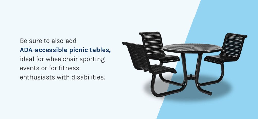 Add ADA-accessible picnic tables to your upgraded outdoor sports and fitness center